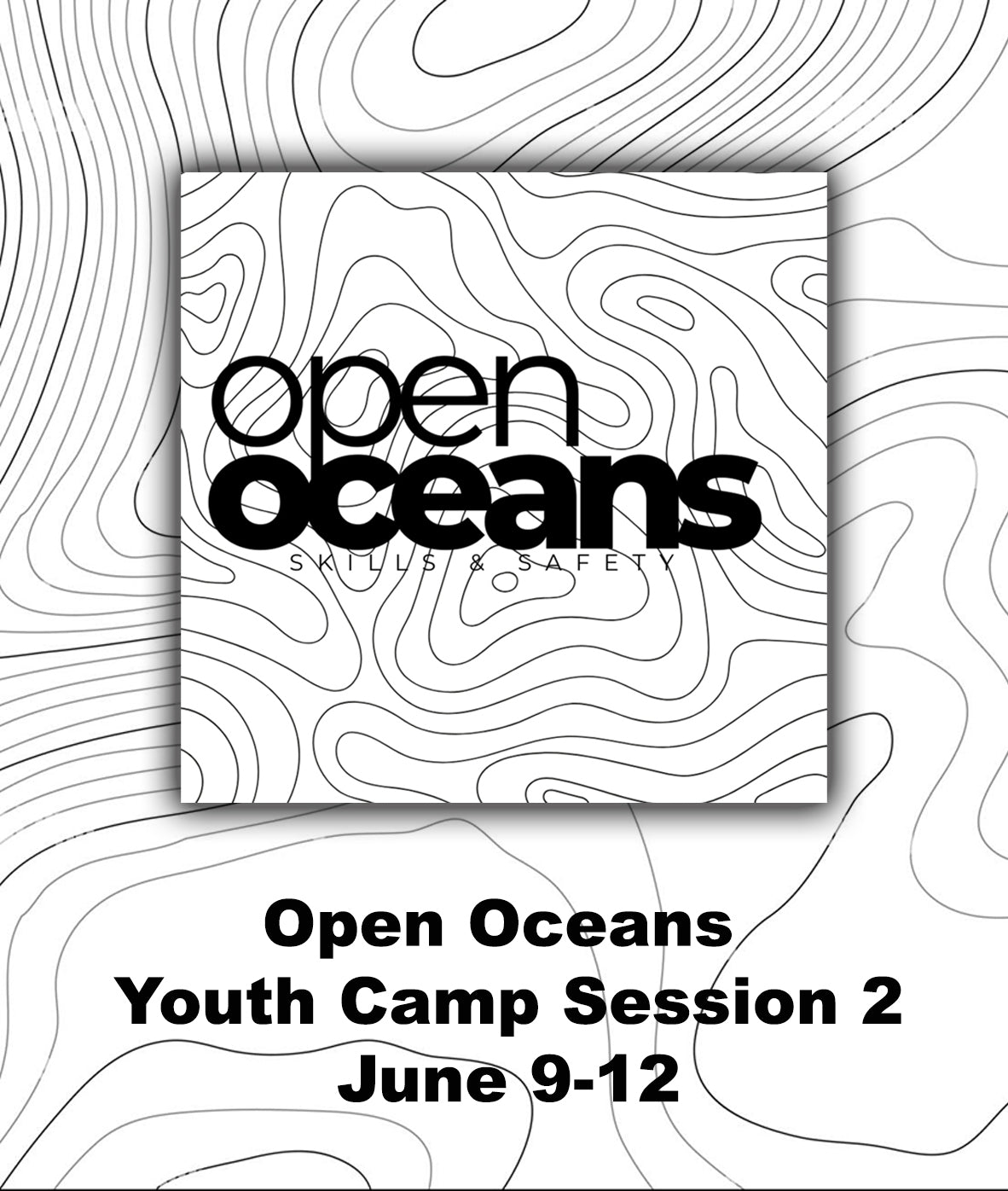 Open Oceans Youth Camp Session 2 (June 9-12) - Summer 2025